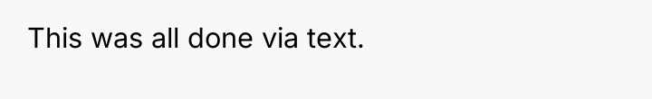 This was all done via text.