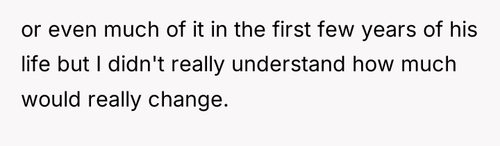or even much of it in the first few years...