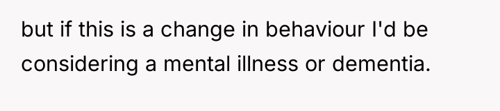 but if this is a change in behaviour I'd be...
