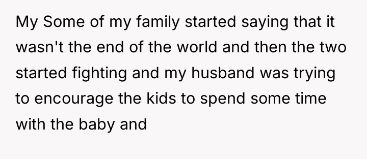 My Some of my family started saying that it wasn't...