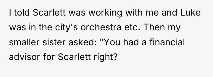 I told Scarlett was working with me and Luke was...