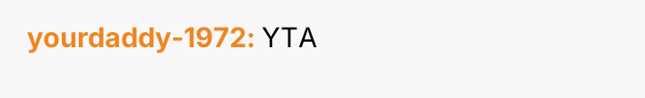 yourdaddy-1972 YTA