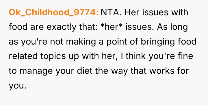 Ok_Childhood_9774 NTA. Her issues with food are exactly that: *her*...