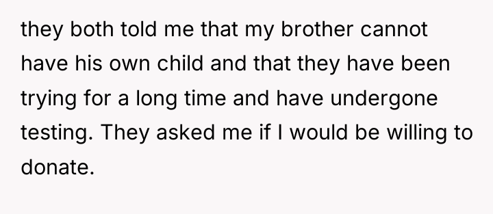 they both told me that my brother cannot have his...