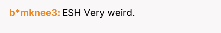 b*mknee3 ESH Very weird.