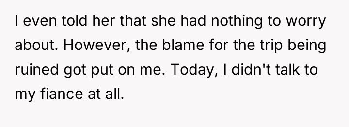 I even told her that she had nothing to worry...