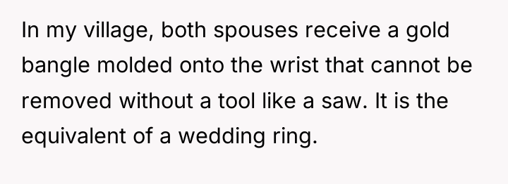 In my village, both spouses receive a gold bangle molded...