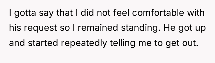 I gotta say that I did not feel comfortable with...