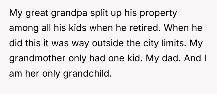 My great grandpa split up his property among all his...