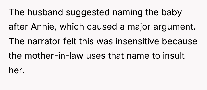The husband suggested naming the baby after Annie, which caused...