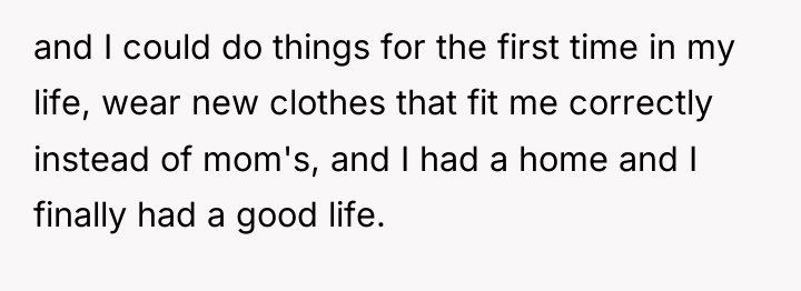 and I could do things for the first time in...