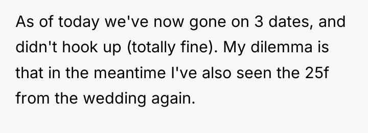As of today we've now gone on 3 dates, and...