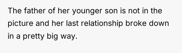 The father of her younger son is not in the...