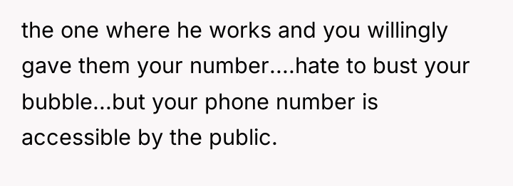 the one where he works and you willingly gave them...