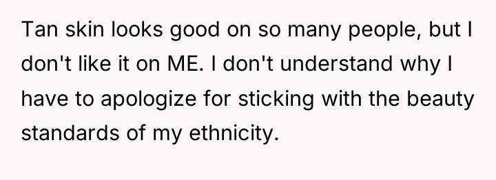 Tan skin looks good on so many people, but I...