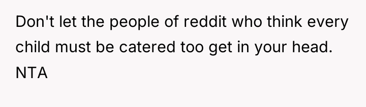Don't let the people of reddit who think every child...