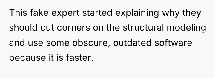 This fake expert started explaining why they should cut corners...