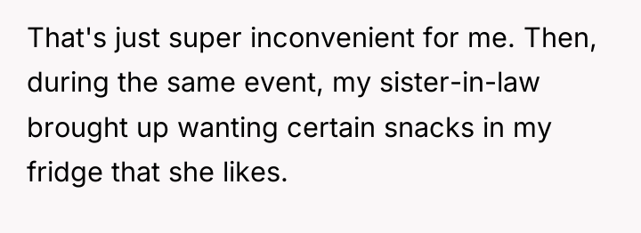 That's just super inconvenient for me. Then, during the same...