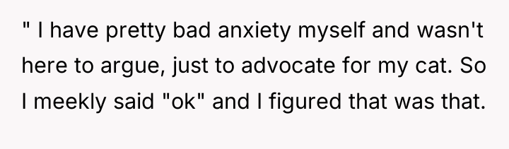 " I have pretty bad anxiety myself and wasn't here...