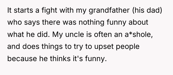It starts a fight with my grandfather (his dad) who...