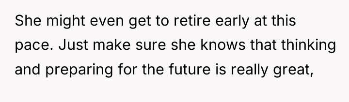 She might even get to retire early at this pace....