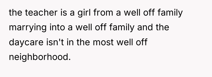 the teacher is a girl from a well off family...