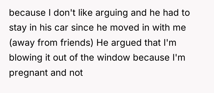 because I don't like arguing and he had to stay...