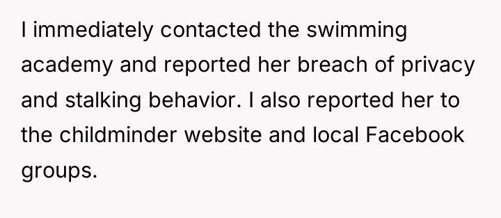 I immediately contacted the swimming academy and reported her breach...