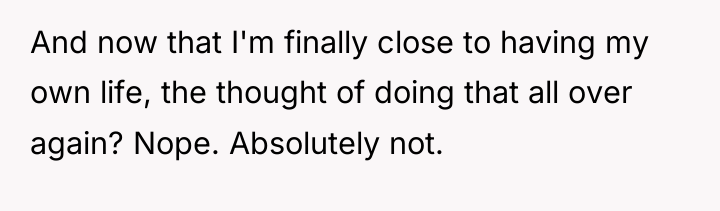 And now that I'm finally close to having my own...