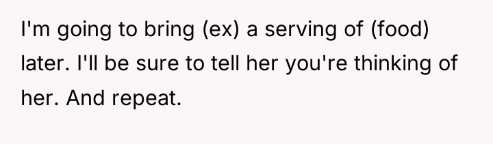 I'm going to bring (ex) a serving of (food) later....