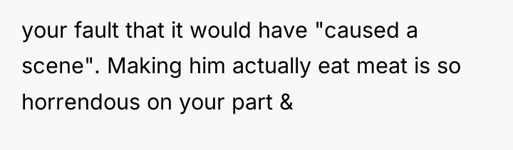 your fault that it would have "caused a scene". Making...