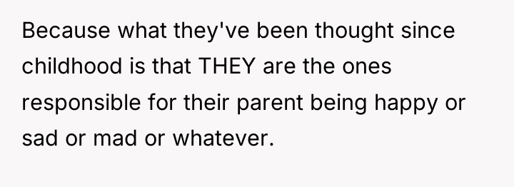 Because what they've been thought since childhood is that THEY...