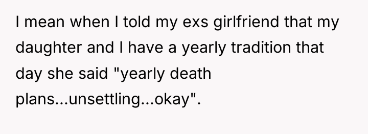I mean when I told my exs girlfriend that my...