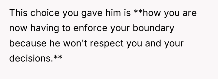 This choice you gave him is **how you are now...