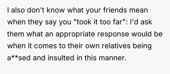 I also don't know what your friends mean when they...
