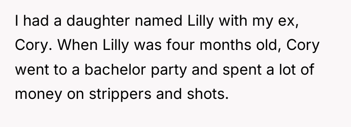 I had a daughter named Lilly with my ex, Cory....