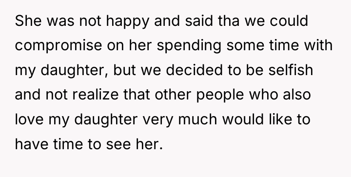 She was not happy and said tha we could compromise...