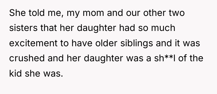 She told me, my mom and our other two sisters...