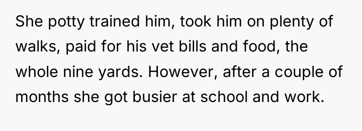 She potty trained him, took him on plenty of walks,...