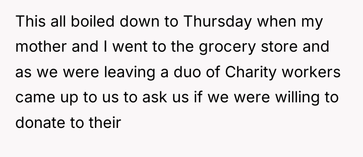 This all boiled down to Thursday when my mother and...
