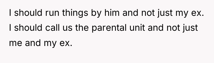 I should run things by him and not just my...