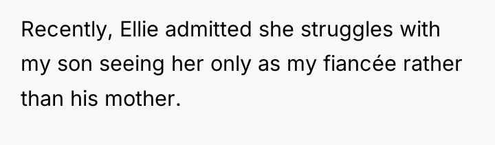 Recently, Ellie admitted she struggles with my son seeing her...