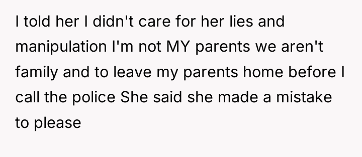 I told her I didn't care for her lies and...