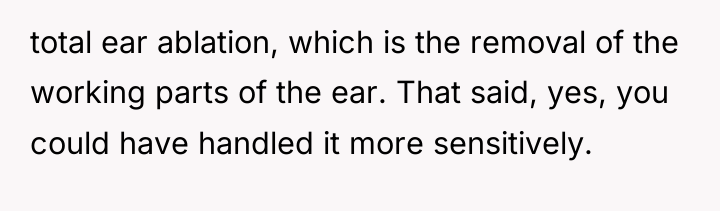 total ear ablation, which is the removal of the working...