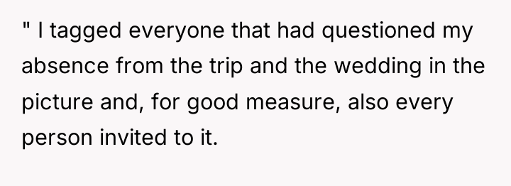 " I tagged everyone that had questioned my absence from...