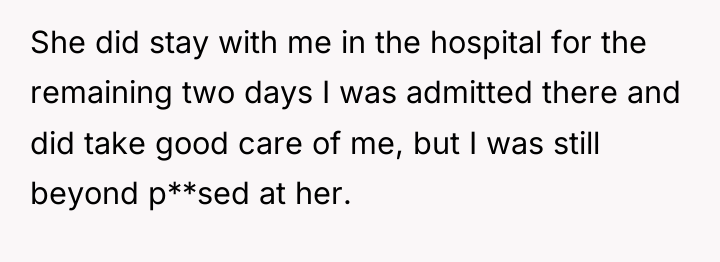 She did stay with me in the hospital for the...