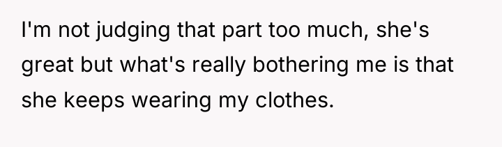 I'm not judging that part too much, she's great but...