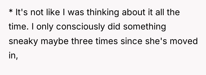 * It's not like I was thinking about it all...