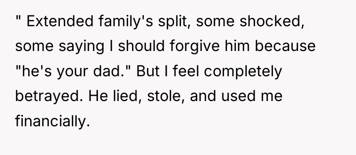 " Extended family's split, some shocked, some saying I should...