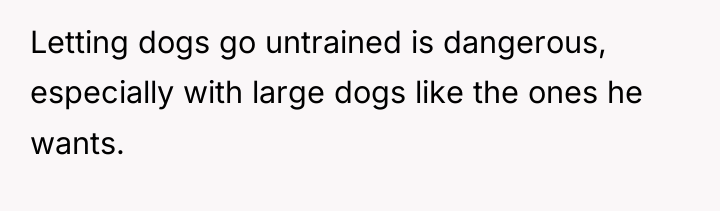 Letting dogs go untrained is dangerous, especially with large dogs...